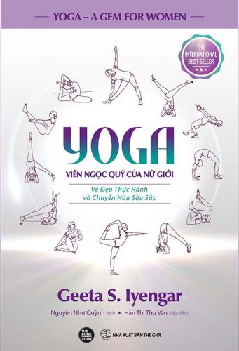 YOGA Viên ngọc quý của nữ giới - Vẻ đẹp thực hành và Chuyển hóa sâu sắc